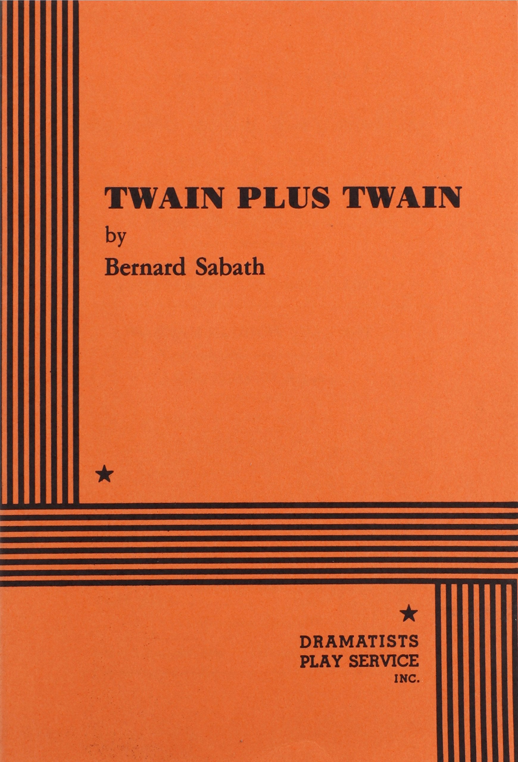 Twain Plus Twain (Acting Edition for Theater Productions) Drama