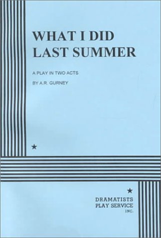 What I Did Last Summer (Acting Edition for Theater Productions) Drama