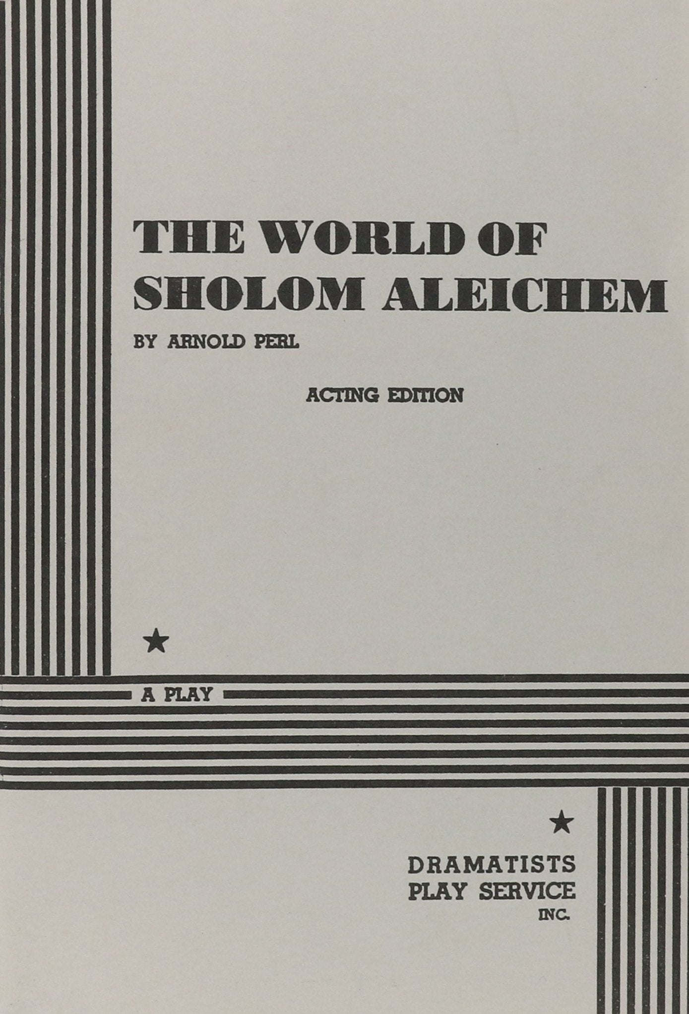 The World of Sholom Aleichem (Acting Edition for Theater Productions) Drama