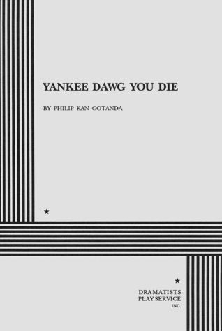 Yankee Dawg You Die Drama