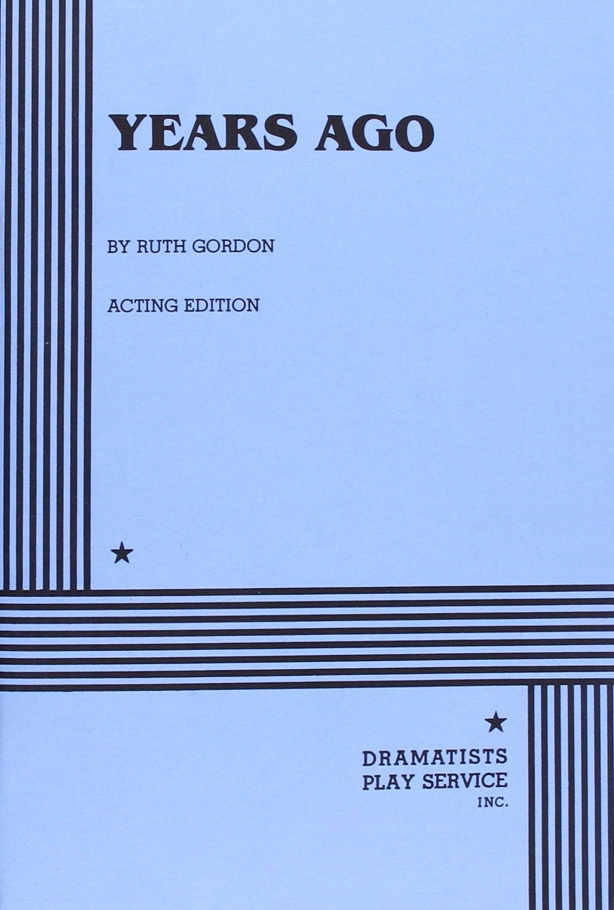 Years Ago (Acting Edition for Theater Productions) Drama