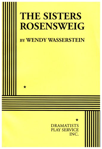 The Sisters Rosensweig (Acting Edition for Theater Productions) Drama