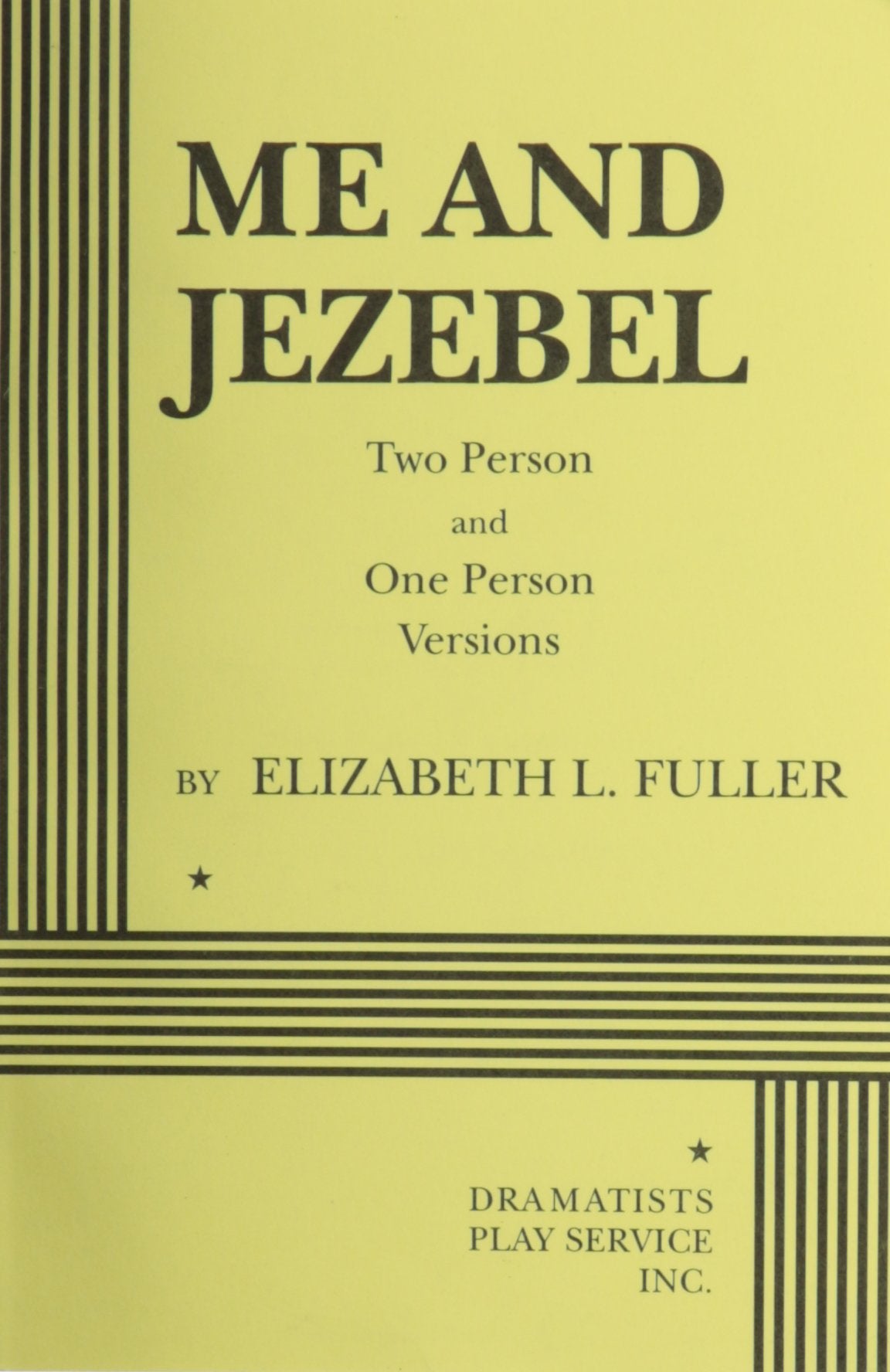 Me and Jezebel: 1-Person and 2-Person Version Drama