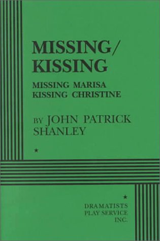 Missing - Kissing: 2 Plays Missing Marisa and Kissing Christine Drama