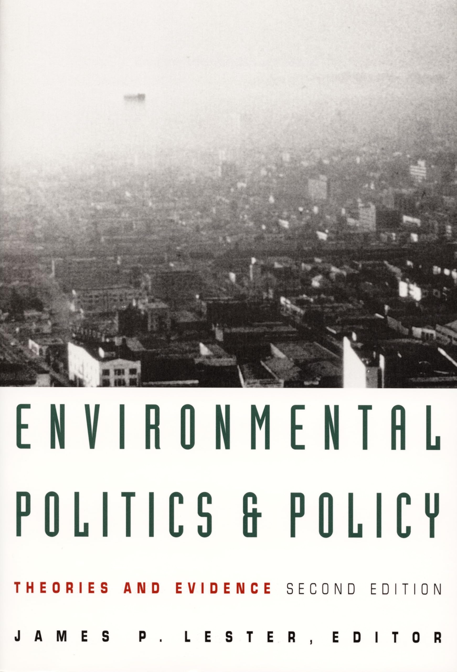Environmental Politics and Policy: Theories and Evidence book