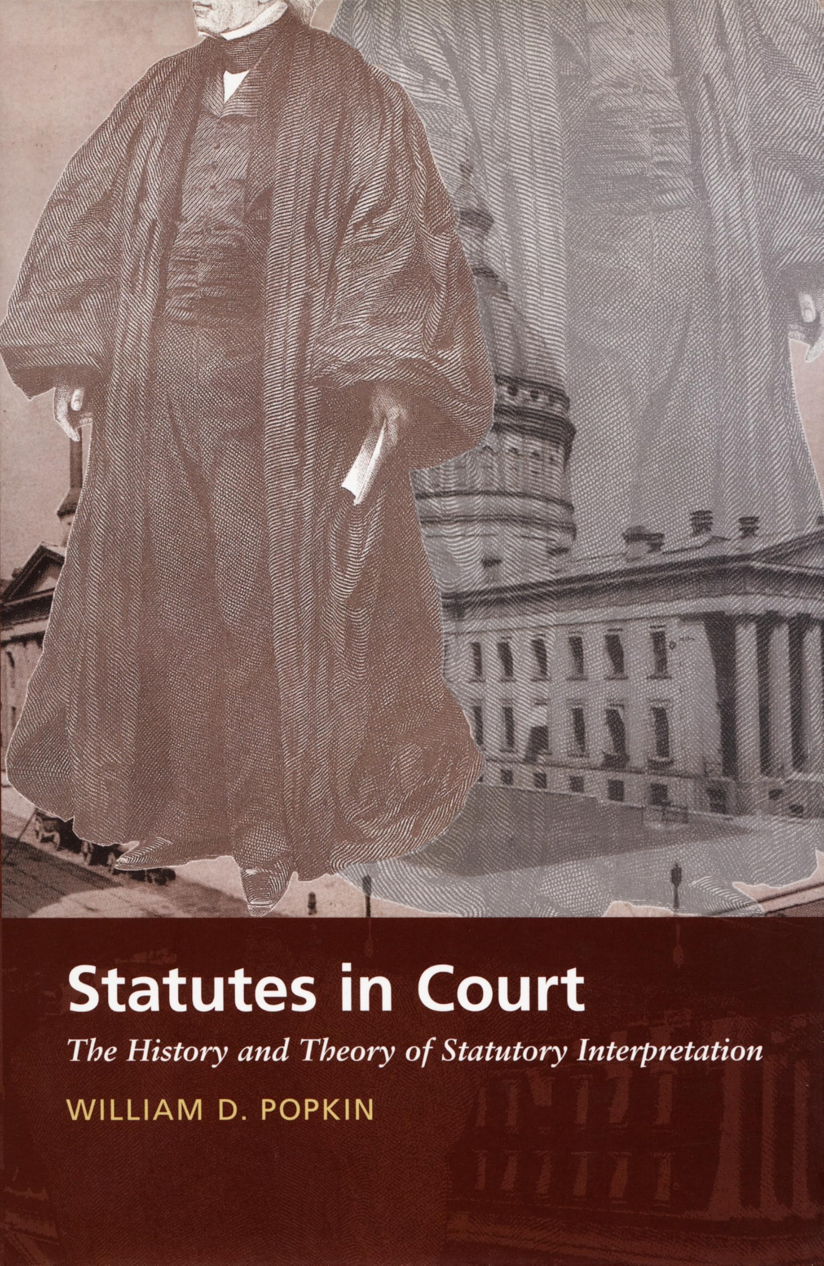 Statutes in Court: The History and Theory of Statutory Interpretation book