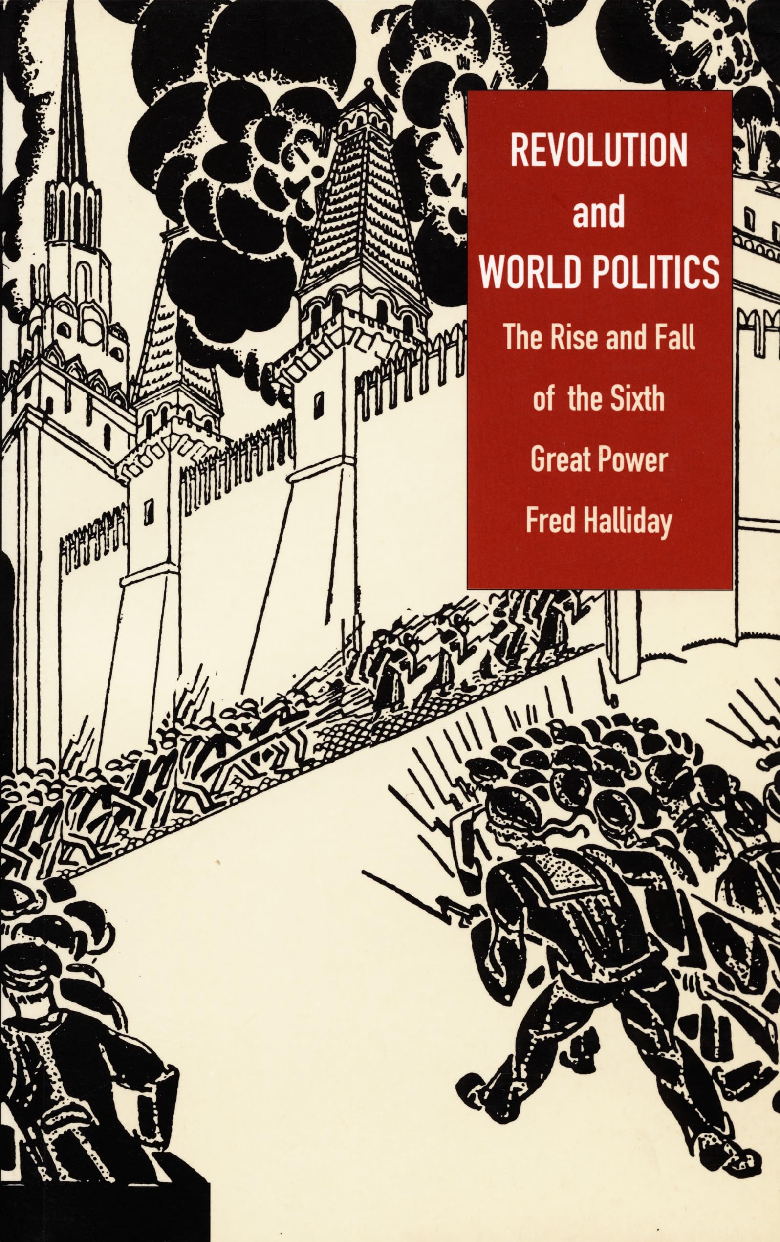 Revolution and World Politics: The Rise and Fall of the Sixth Great Power book