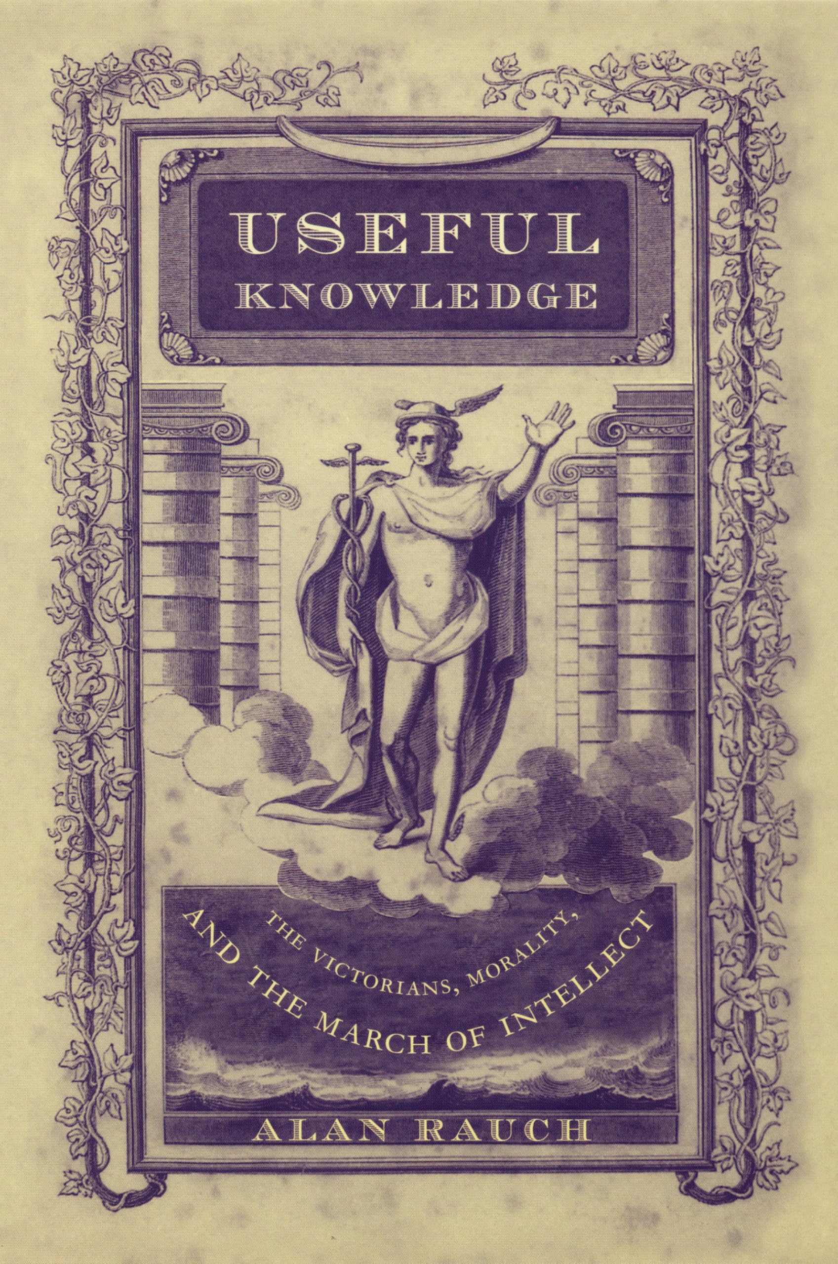 Useful Knowledge: The Victorians, Morality and the March of Intellect Books