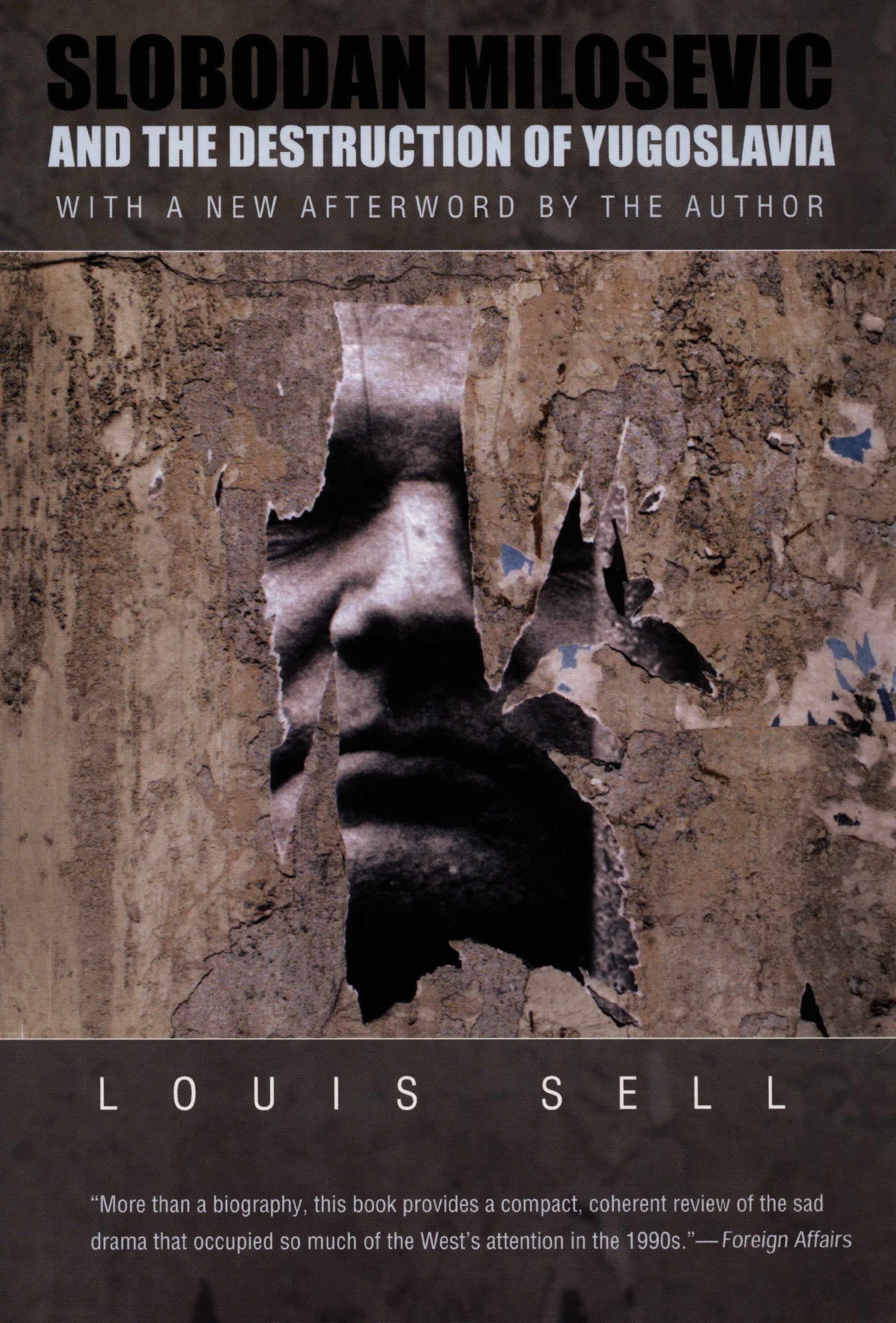 Slobodan Milosevic and the Destruction of Yugoslavia book