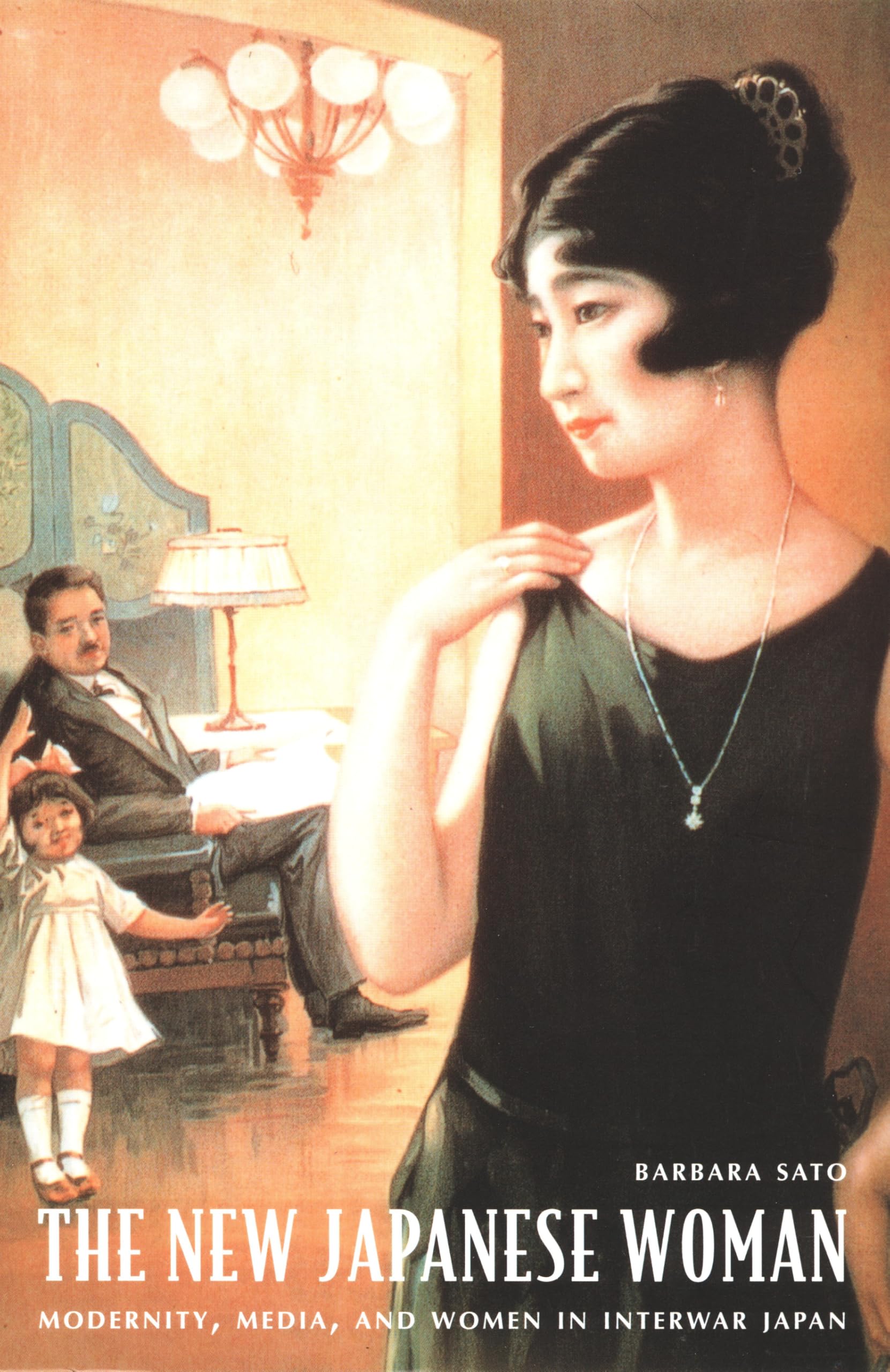The New Japanese Woman: Modernity, Media, and Women in Interwar Japan (Asia-Pacific.) Books