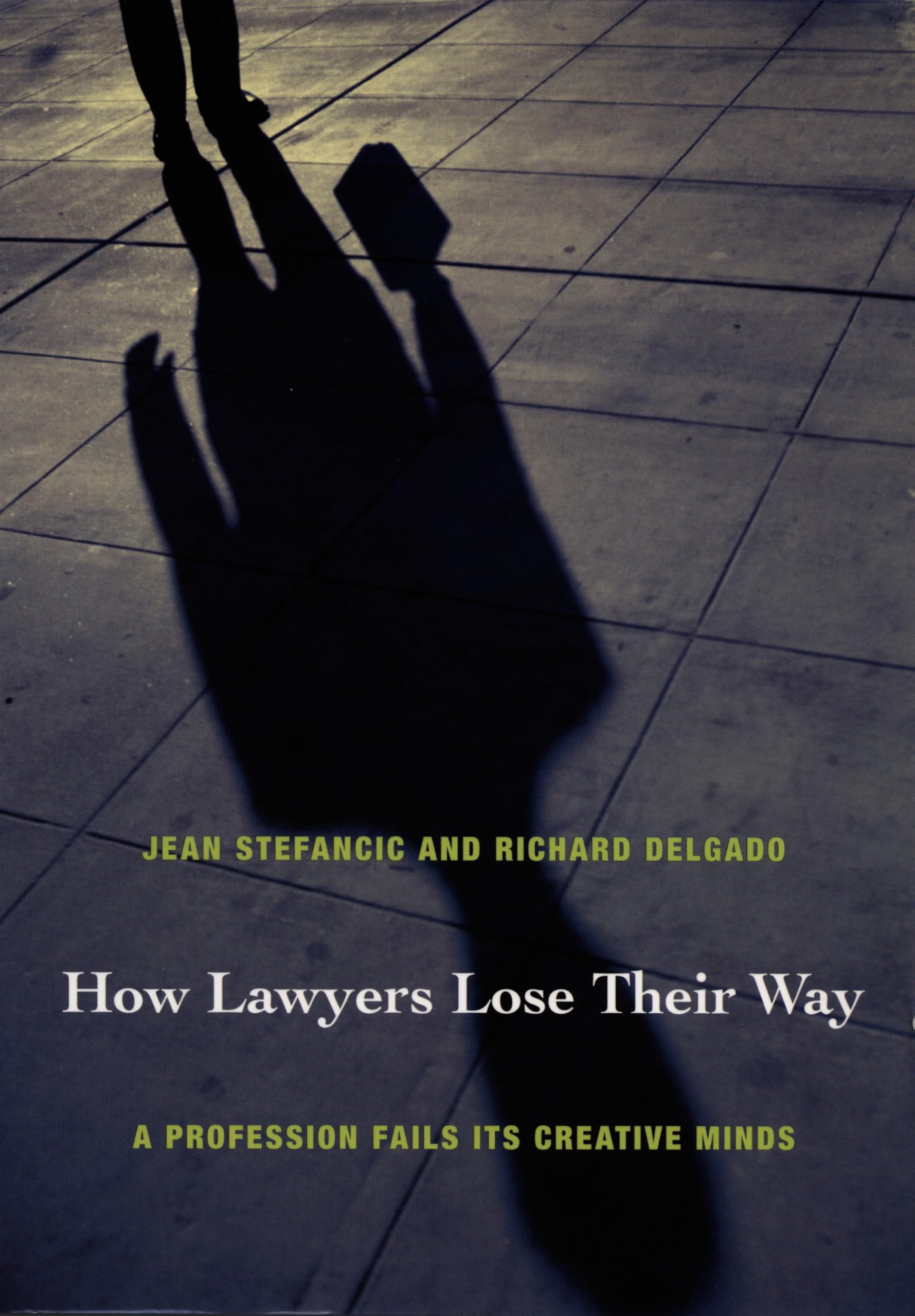 How Lawyers Lose Their Way: A Profession Fails Its Creative Minds Law