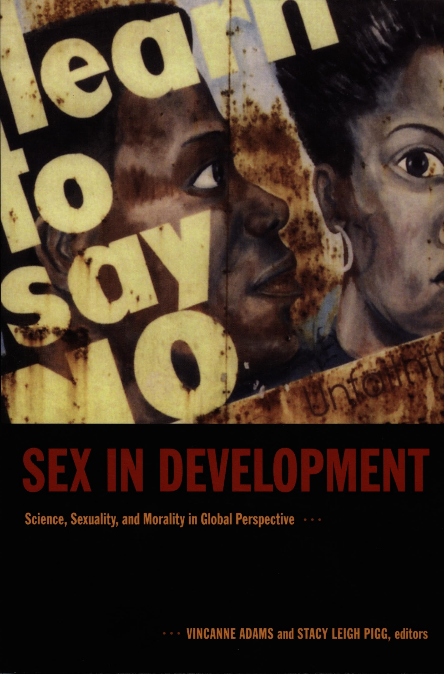 Sex in Development: Science, Sexuality, and Morality in Global Perspective General education