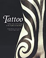 Tattoo: Bodies, Art, and Exchange in the Pacific and the West (OBJECTS/HISTORIES) General education