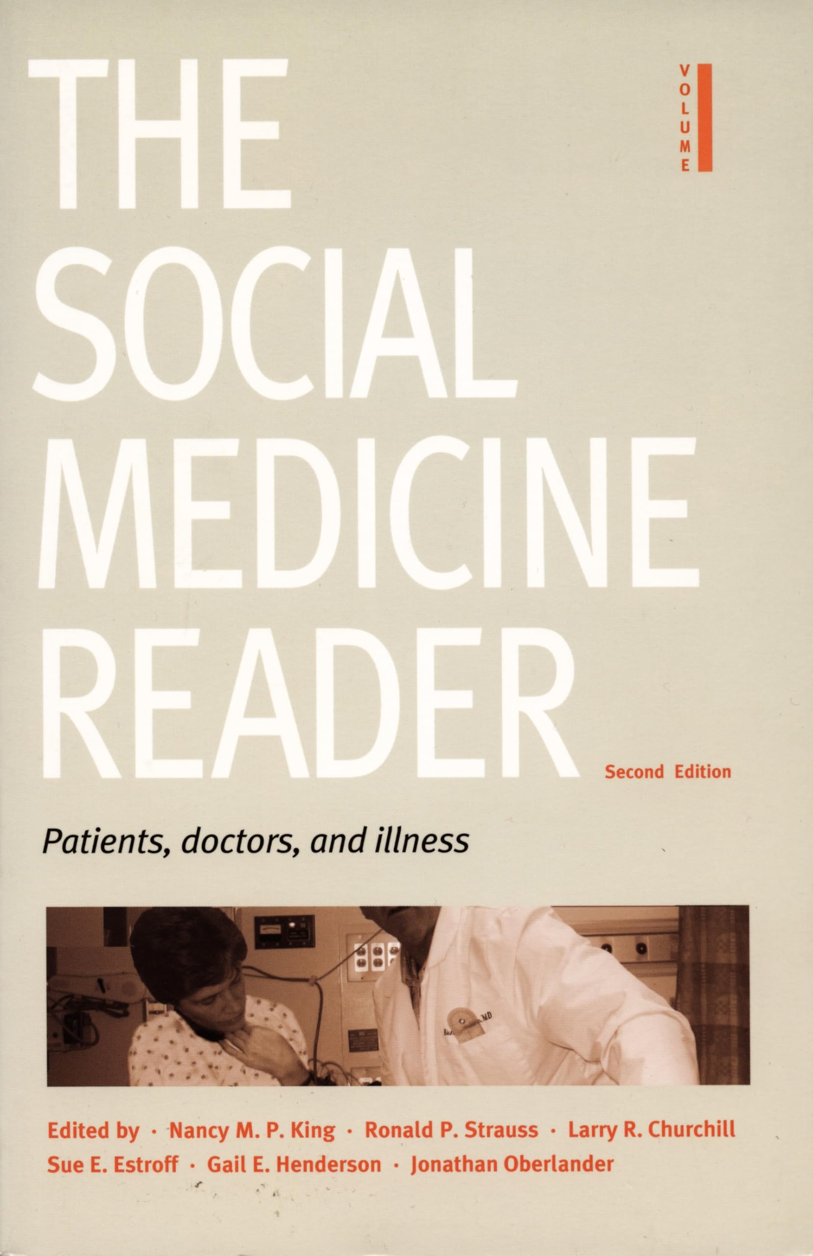 The Social Medicine Reader, Second Edition: Volume One: Patients, Doctors, and Illness Medicine