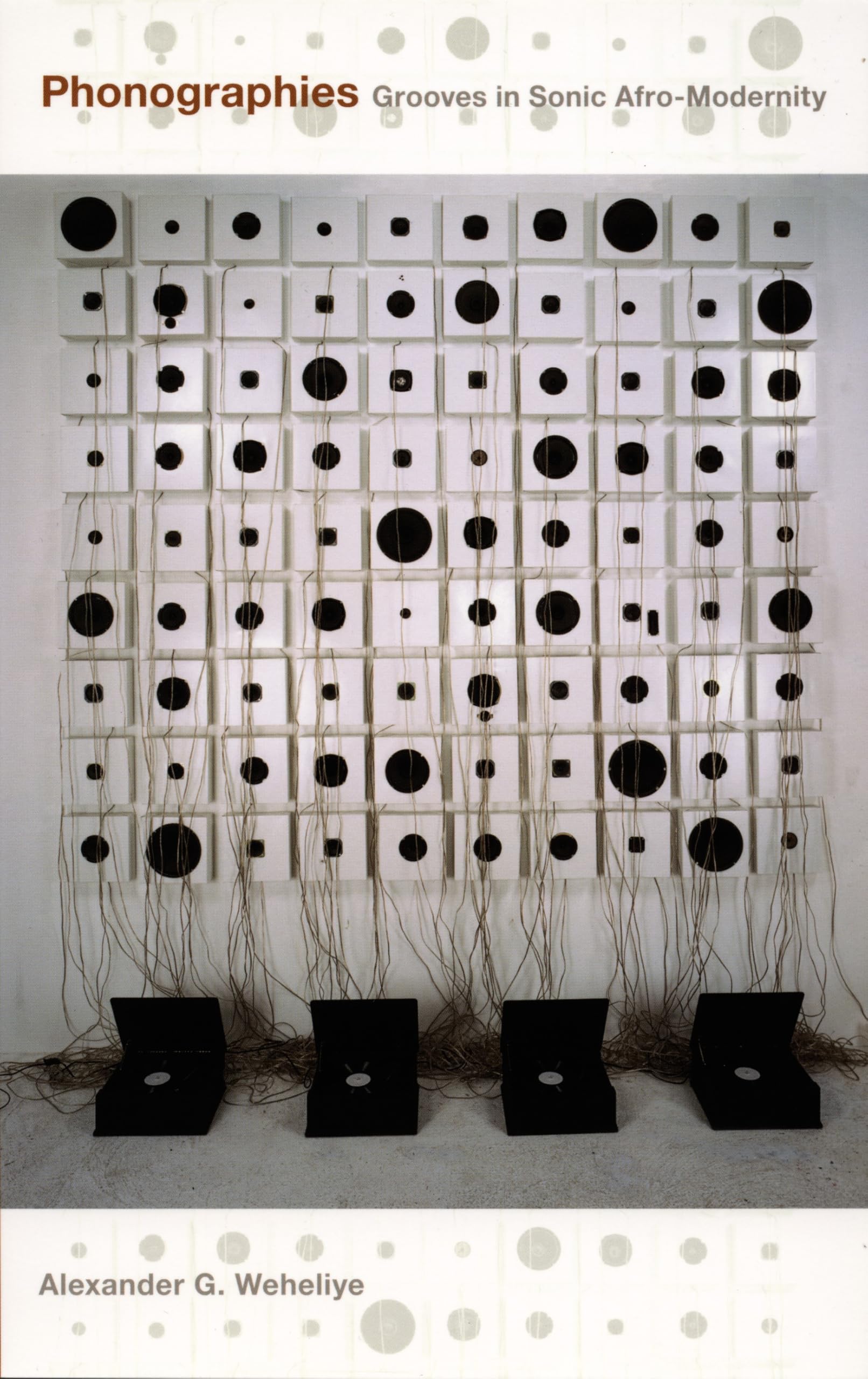 Phonographies: Grooves In Sonic Afro-Modernity Books