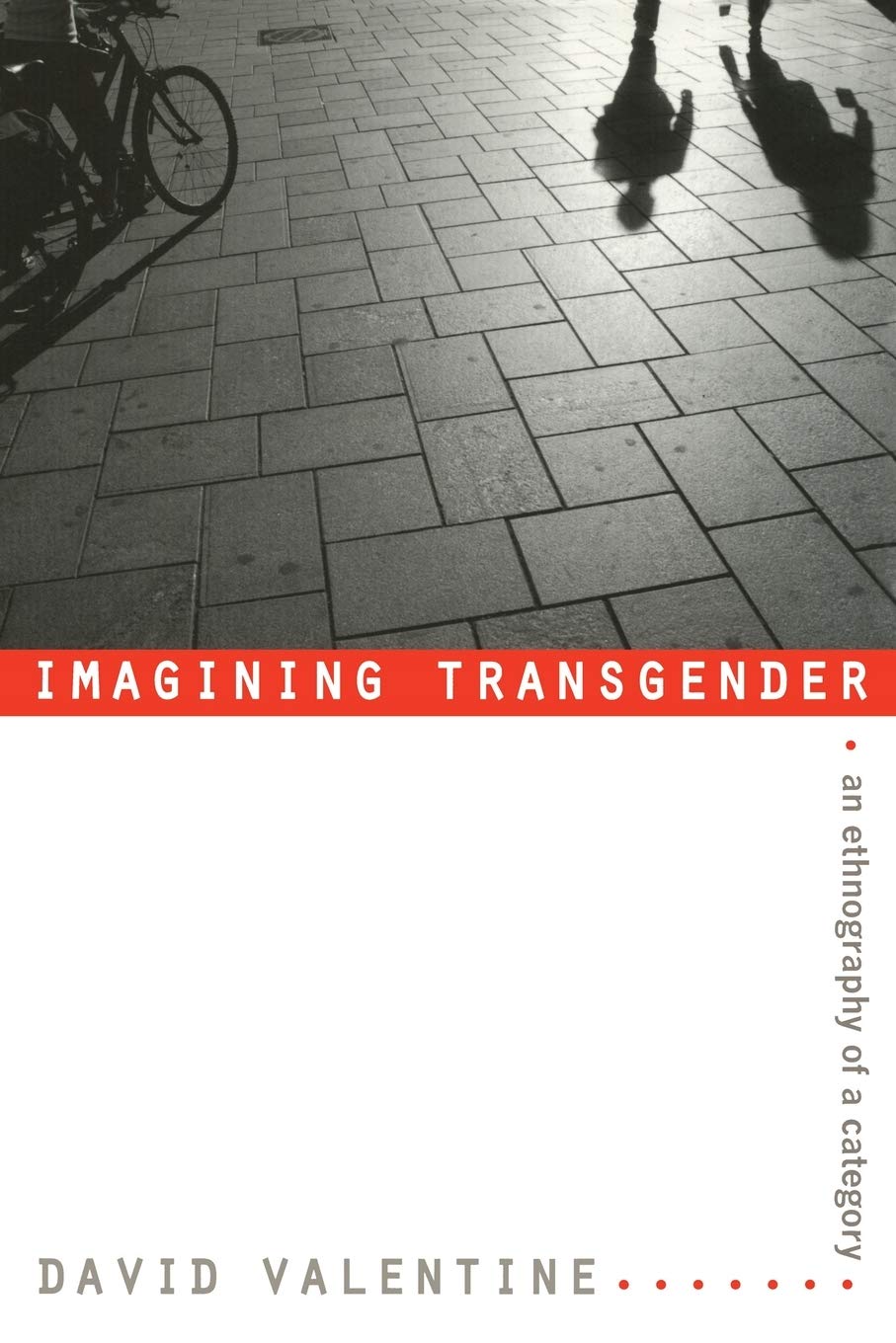 Imagining Transgender: An Ethnography Of A Category Books