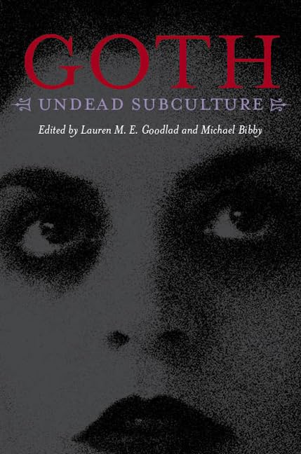 Goth: Undead Subculture Books