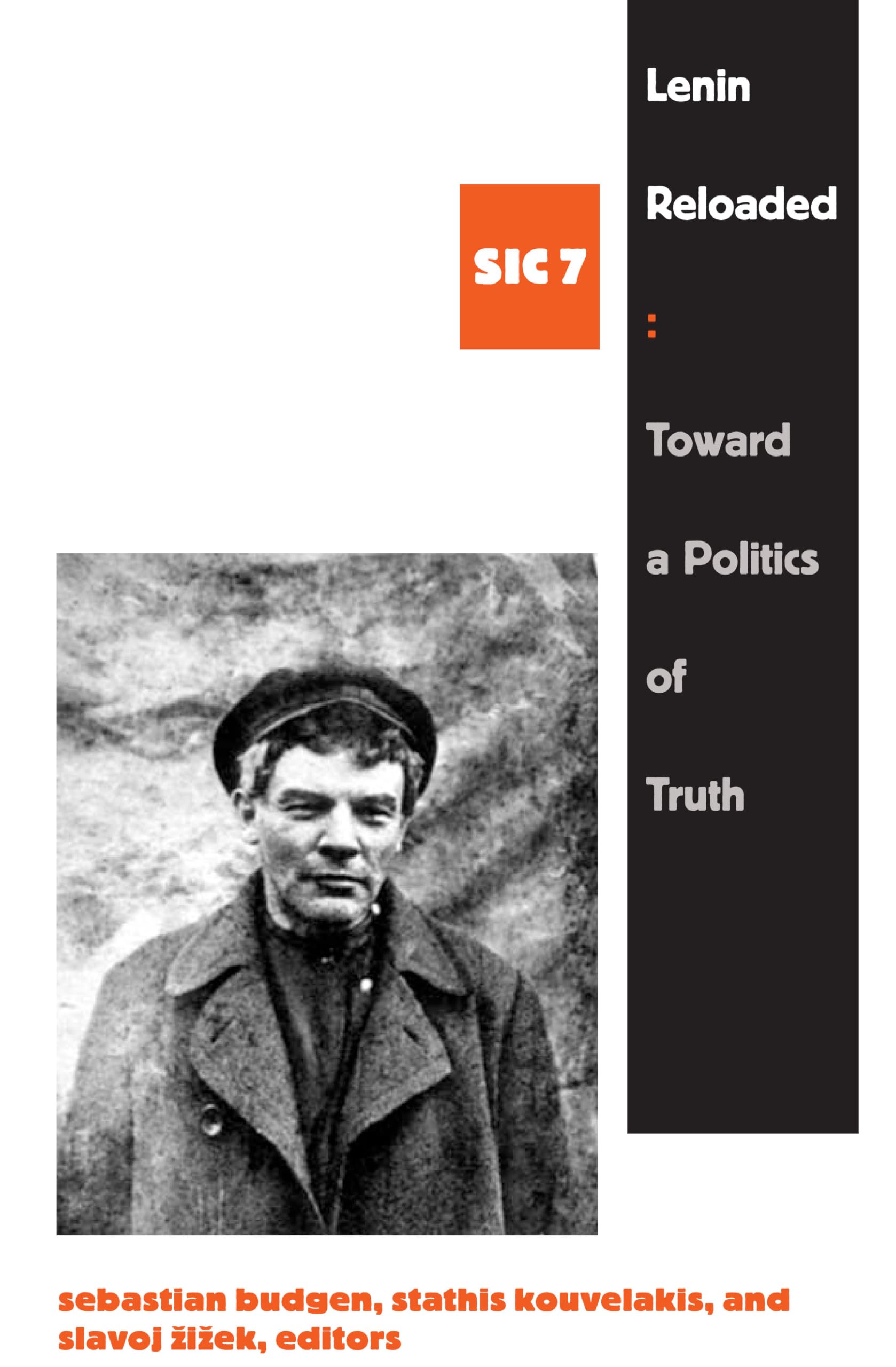 Lenin Reloaded: Toward a Politics of Truth, sic vii Contemporary literature