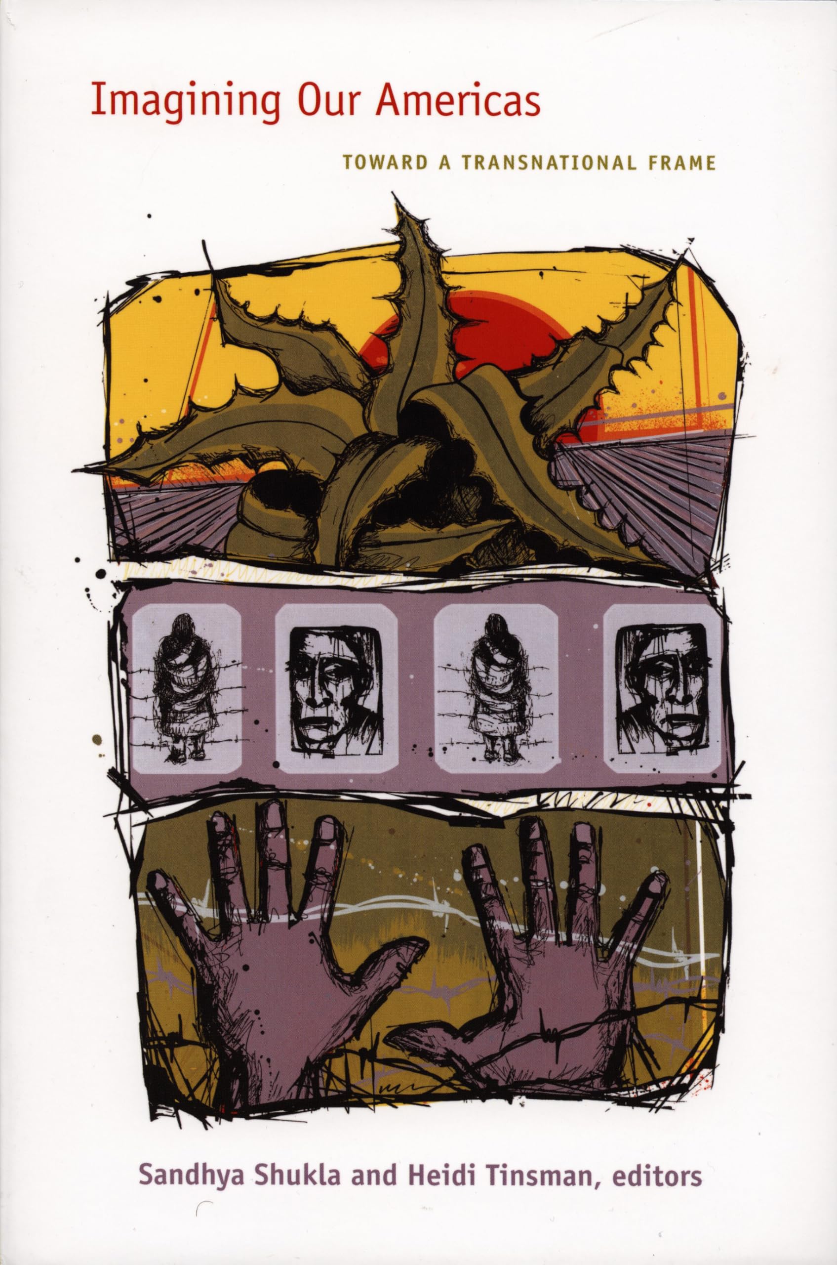 Imagining Our Americas: Toward a Transnational Frame (Radical Perspectives) Social Sciences
