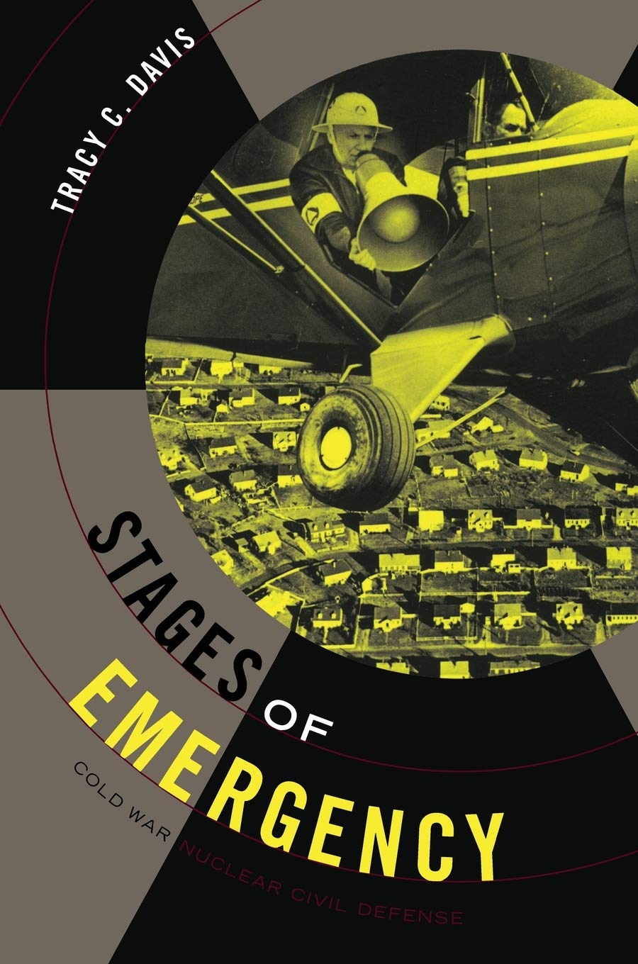 Stages of Emergency: Cold War Nuclear Civil Defense book