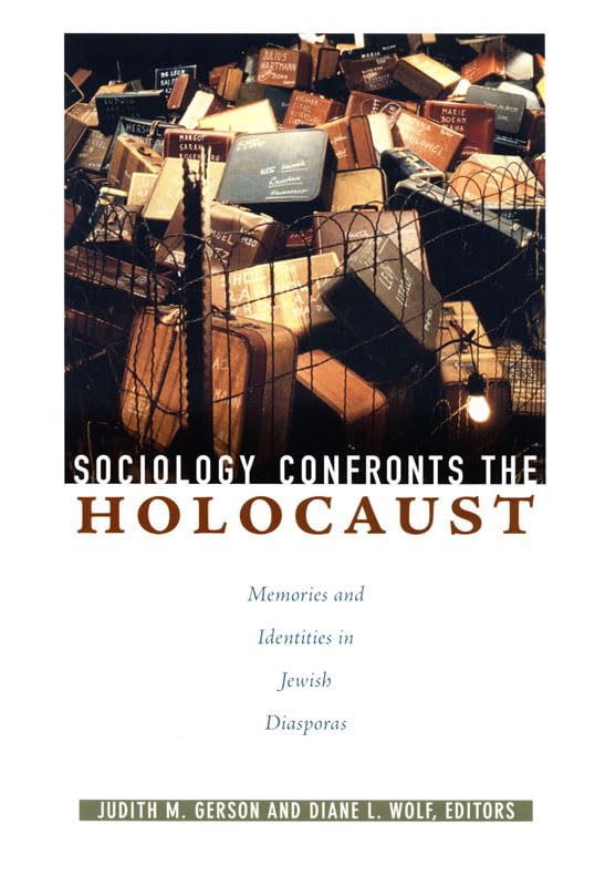 Sociology Confronts the Holocaust: Memories and Identities in Jewish Diasporas Religion & Esotericism