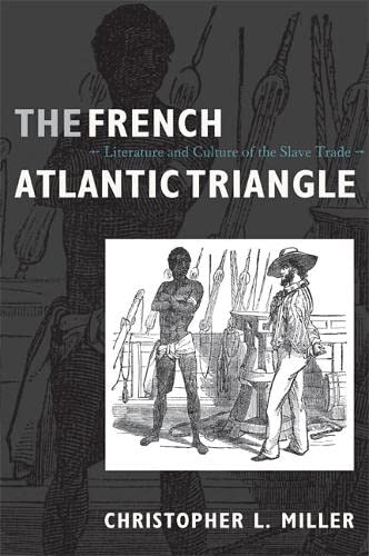 The French Atlantic Triangle: Literature and Culture of the Slave Trade Social Sciences