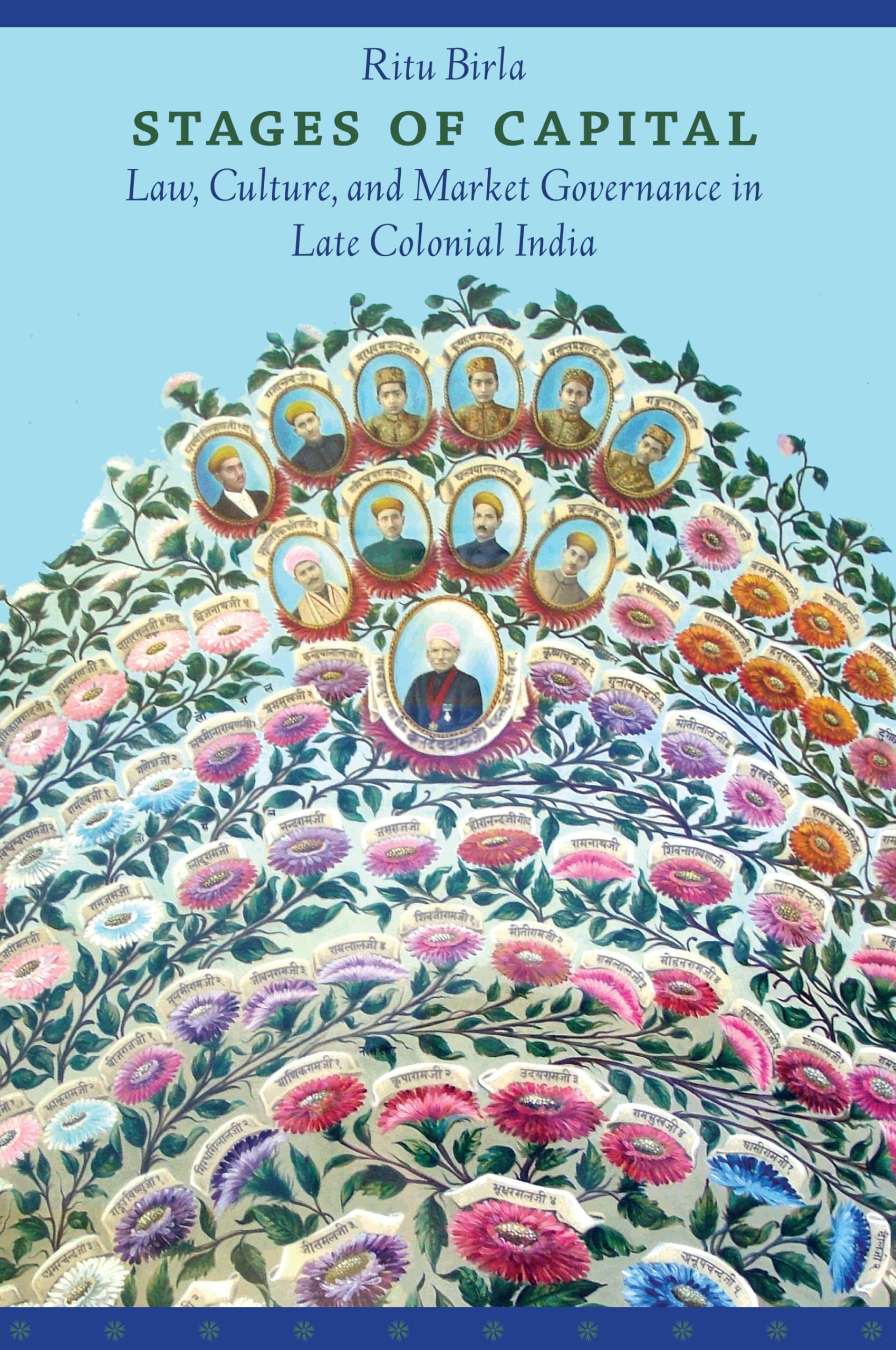 Stages of Capital: Law, Culture, And Market Governance In Late Colonial India Social Sciences