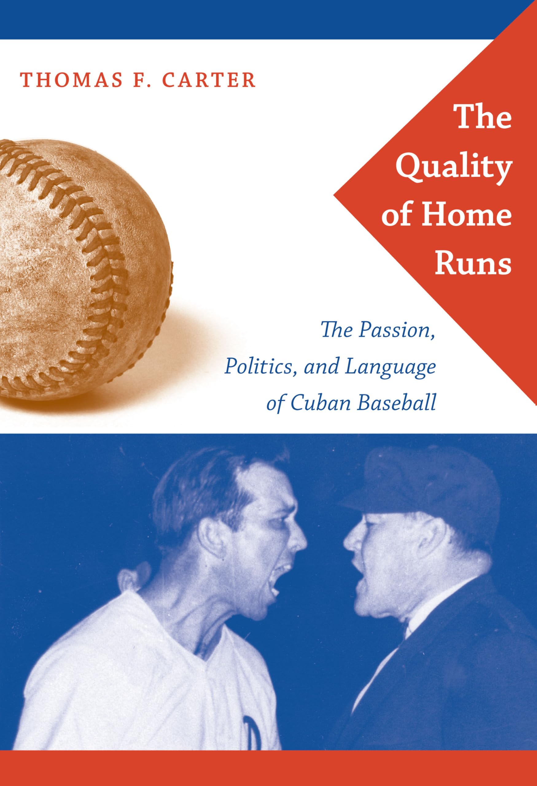 Quality of Home Runs: The Passion, Politics, and Language of Cuban Baseball Social Sciences