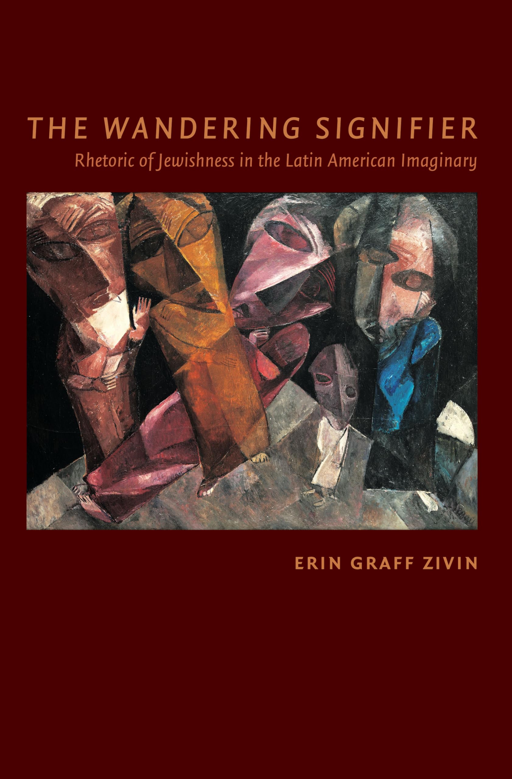 The Wandering Signifier: Rhetoric of Jewishness in the Latin American Imaginary Religion & Esotericism