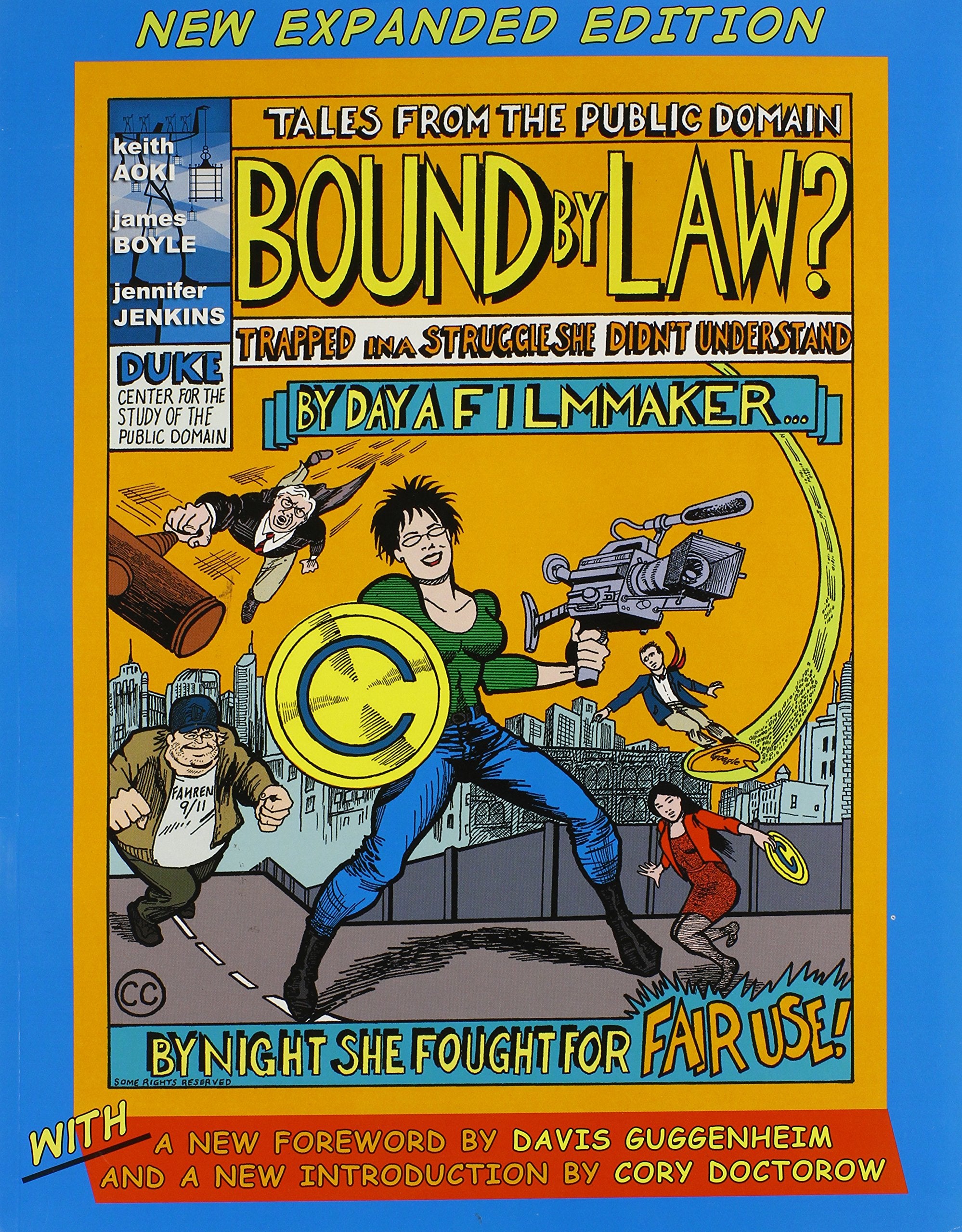 Bound by Law?: Tales from the Public Domain, New Expanded Edition Law