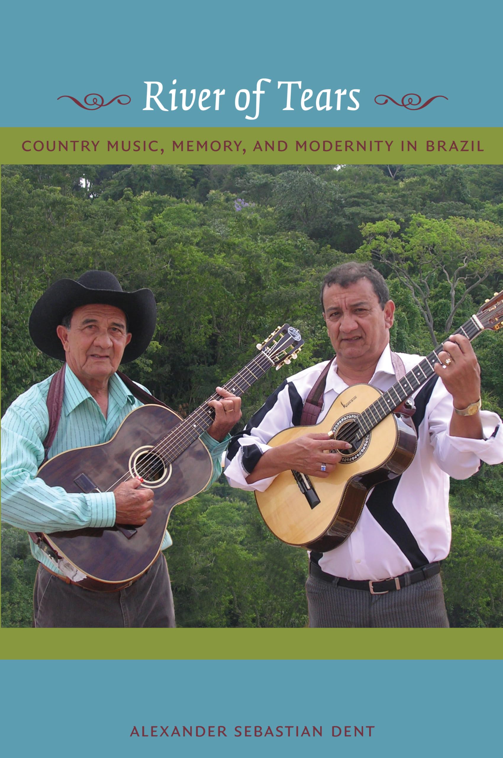River of Tears: Country Music, Memory, and Modernity in Brazil General education