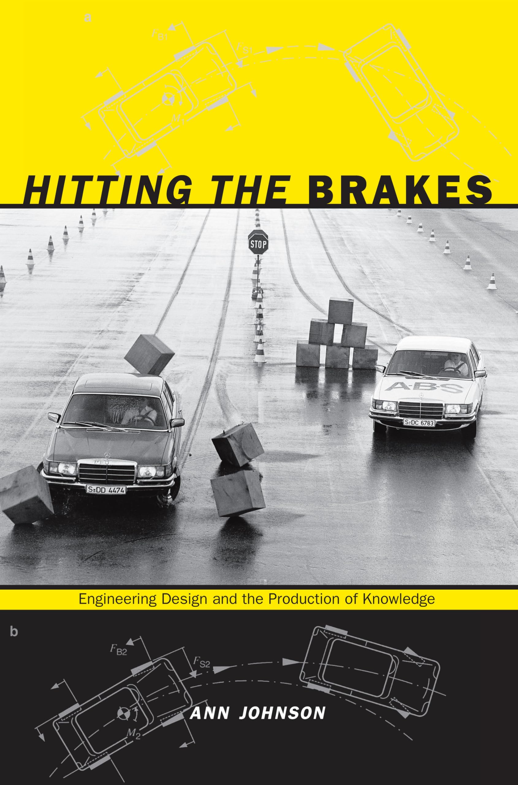 Hitting the Brakes: Engineering Design and the Production of Knowledge Business, Finance & Career