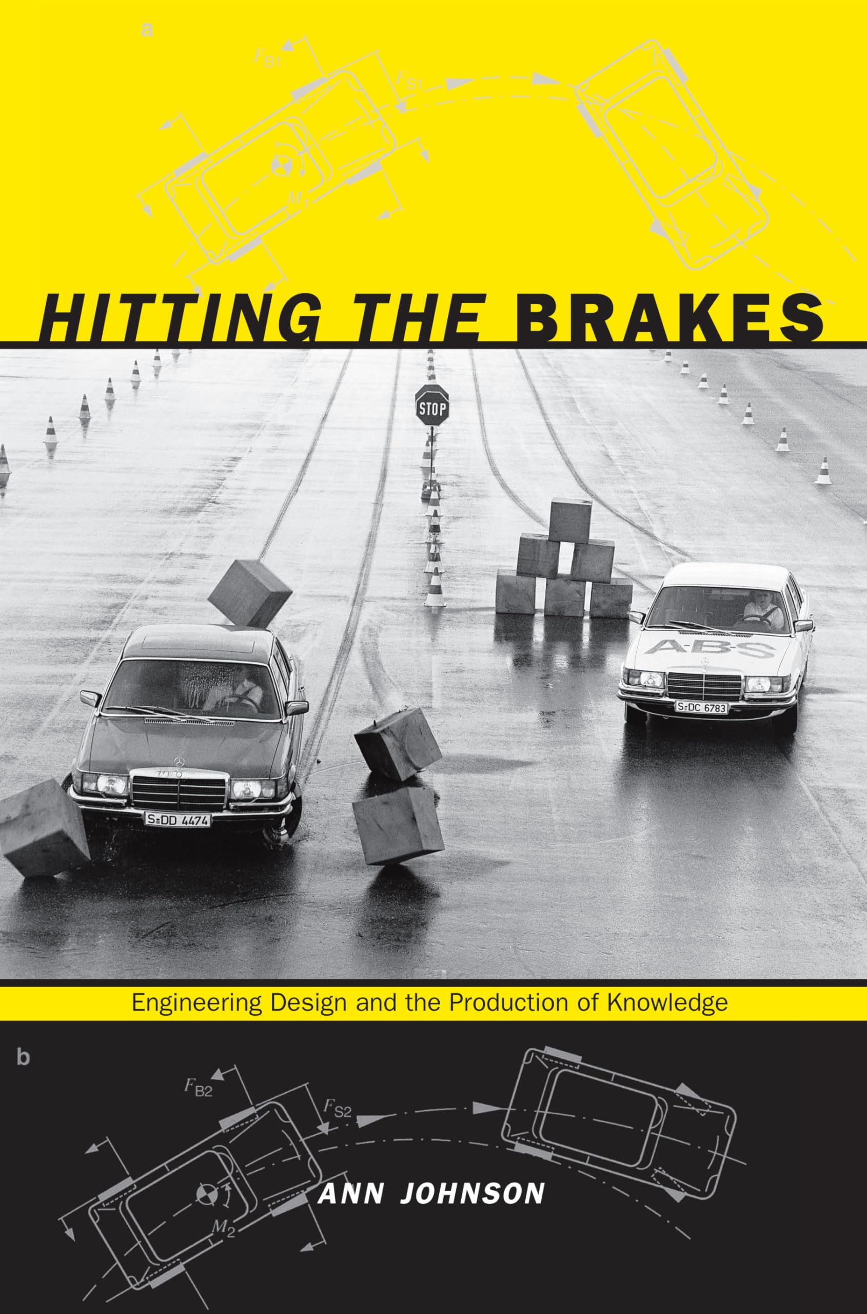 Hitting the Brakes: Engineering Design and the Production of Knowledge Business, Finance & Career