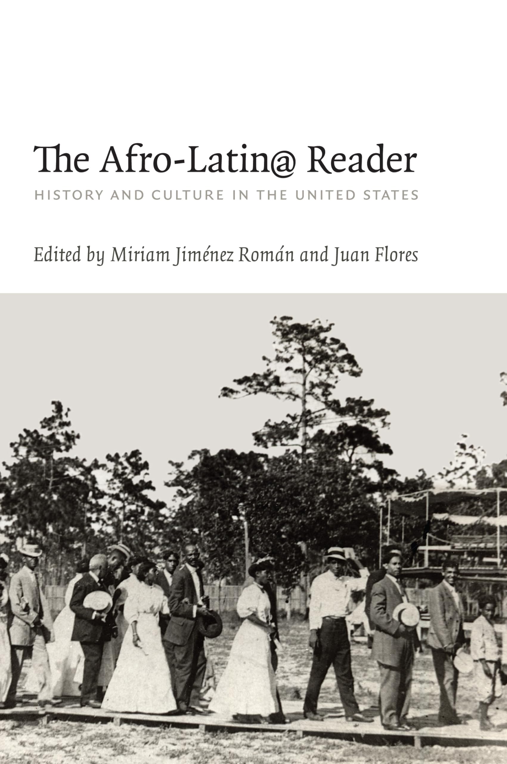 The Afro-Latin@ Reader: History and Culture in the United States (A John Hope Franklin Center Book) Books