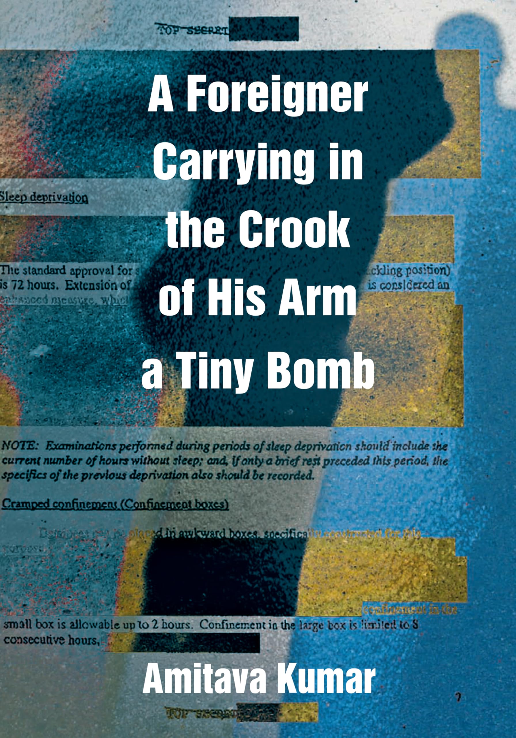 A Foreigner Carrying in the Crook of His Arm a Tiny Bomb Law