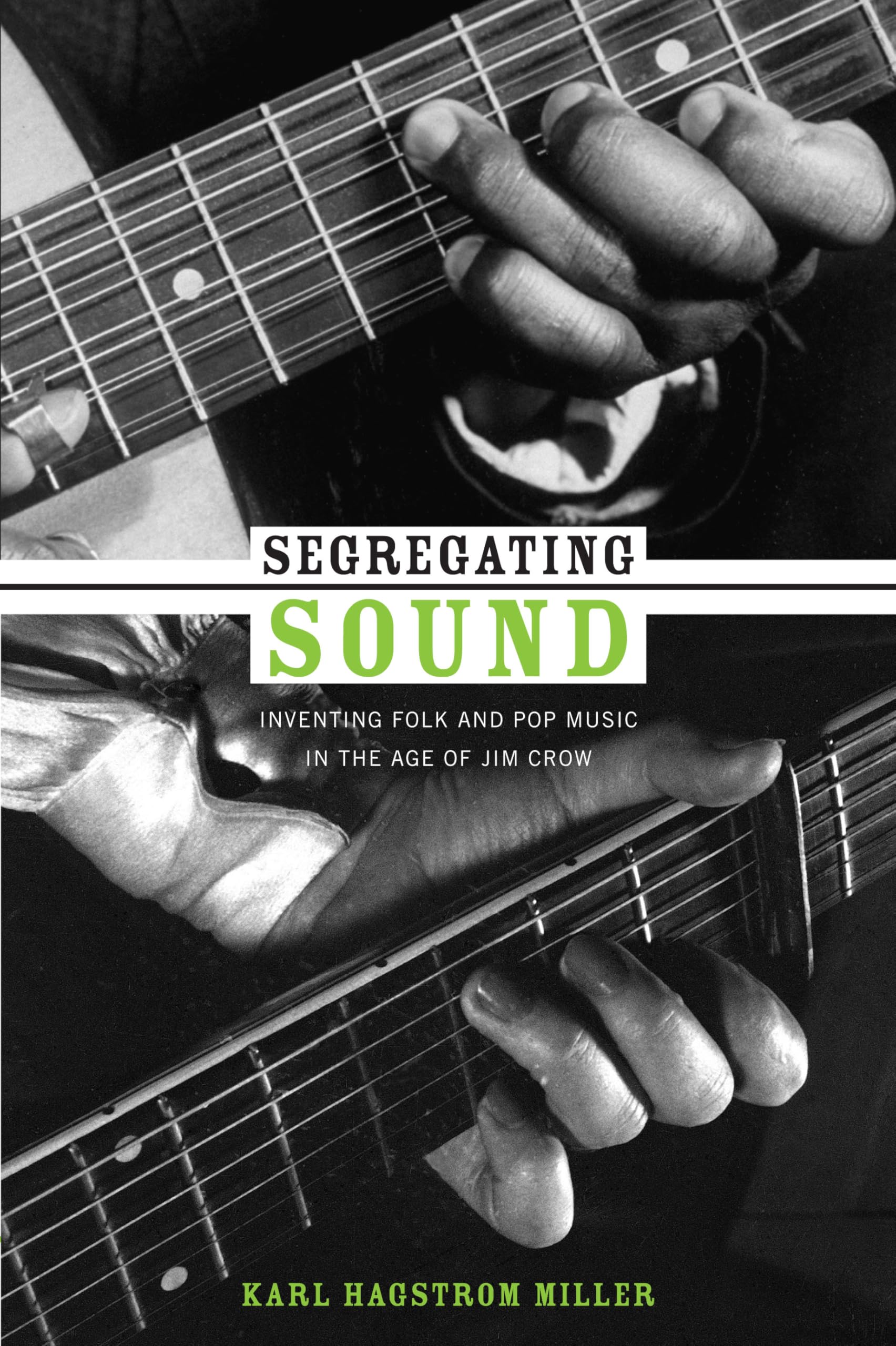 Segregating Sound: Inventing Folk and Pop Music in the Age of Jim Crow (Refiguring American Music) Books