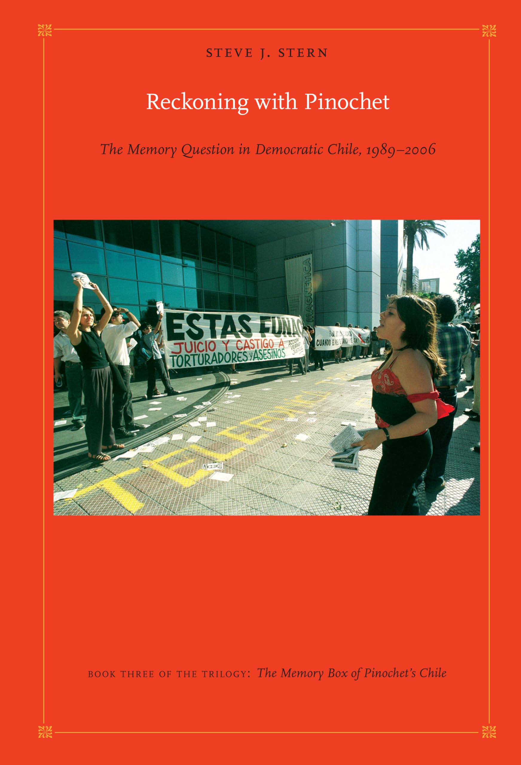 Reckoning with Pinochet: The Memory Question in Democratic Chile, 1989-2006: The Memory Question in Democratic Chile, 1989–2006 (Latin America Otherwise, 3, Band 3) Film, Art & Culture