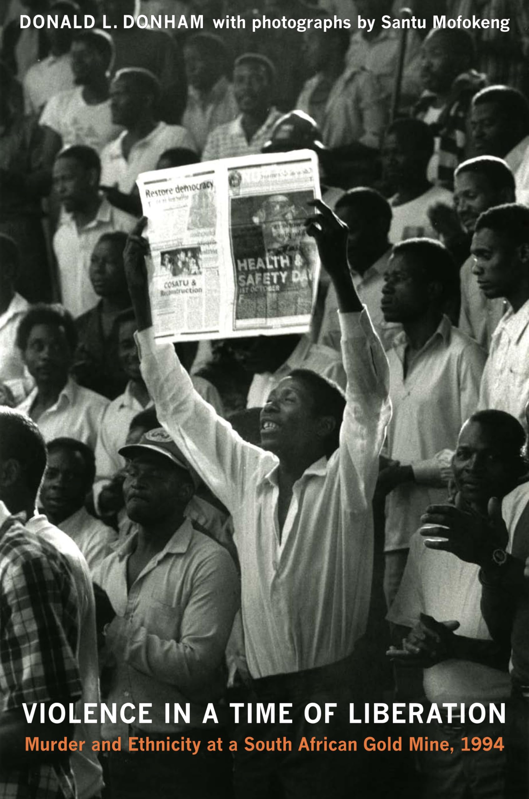Violence in a Time of Liberation: Murder and Ethnicity at a South African Gold Mine, 1994 Psychology