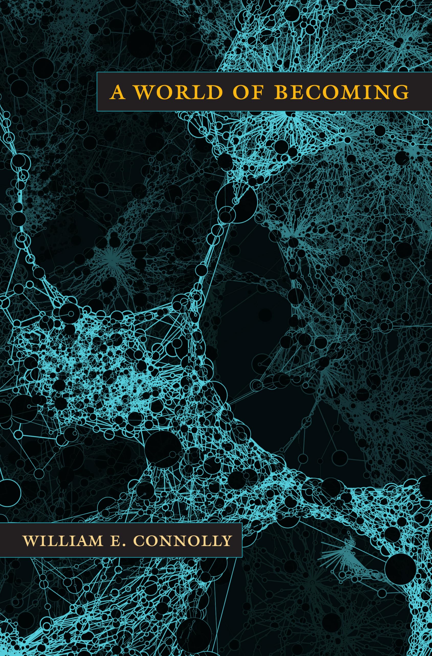 A World of Becoming (John Hope Franklin Center Book) Philosophy