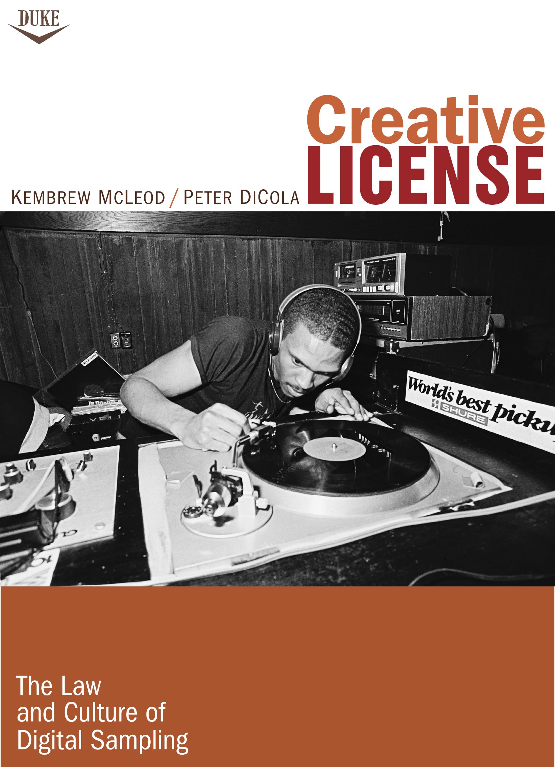 Creative License: The Law and Culture of Digital Sampling Law