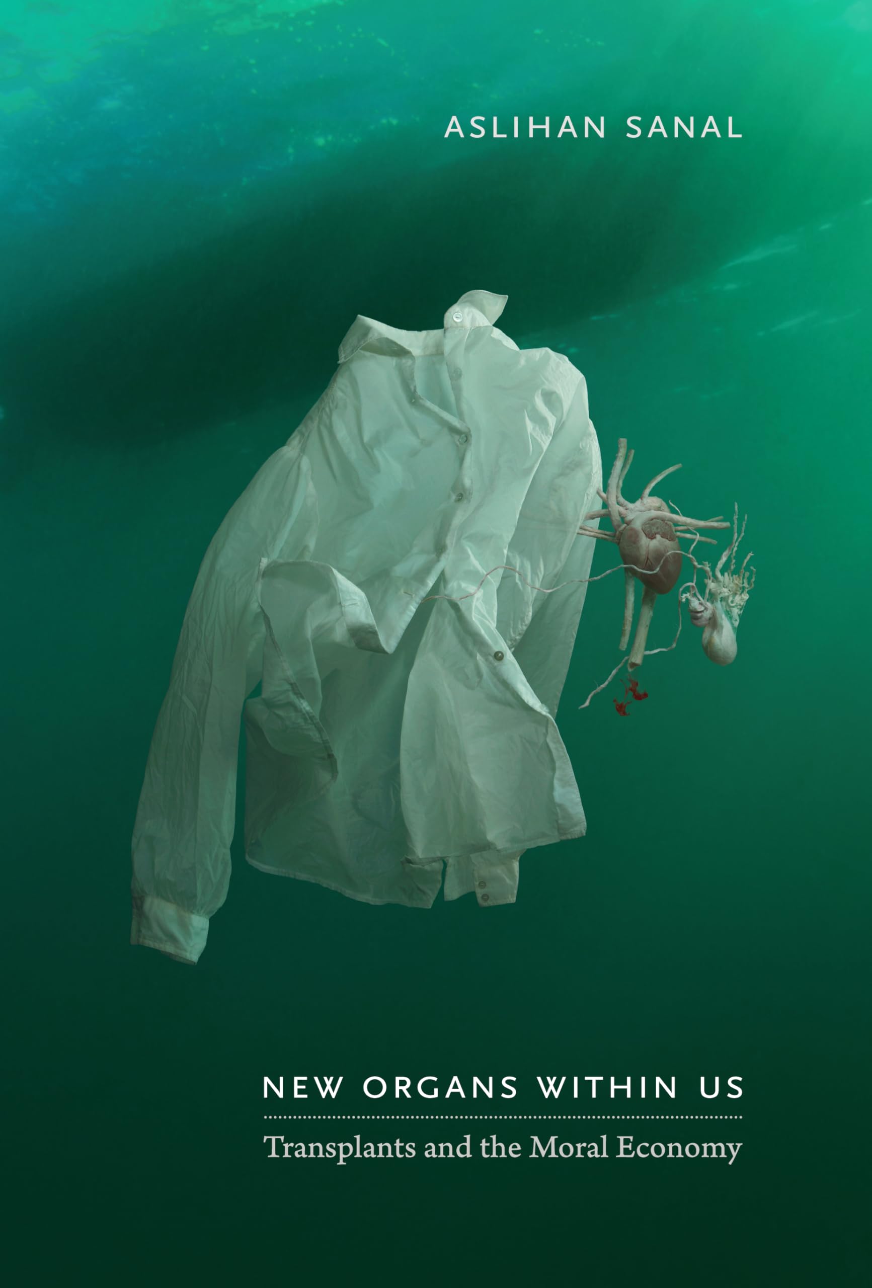 New Organs Within Us: Transplants and the Moral Economy (Experimental Futures) Medicine