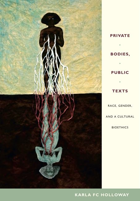Private Bodies, Public Texts Medicine