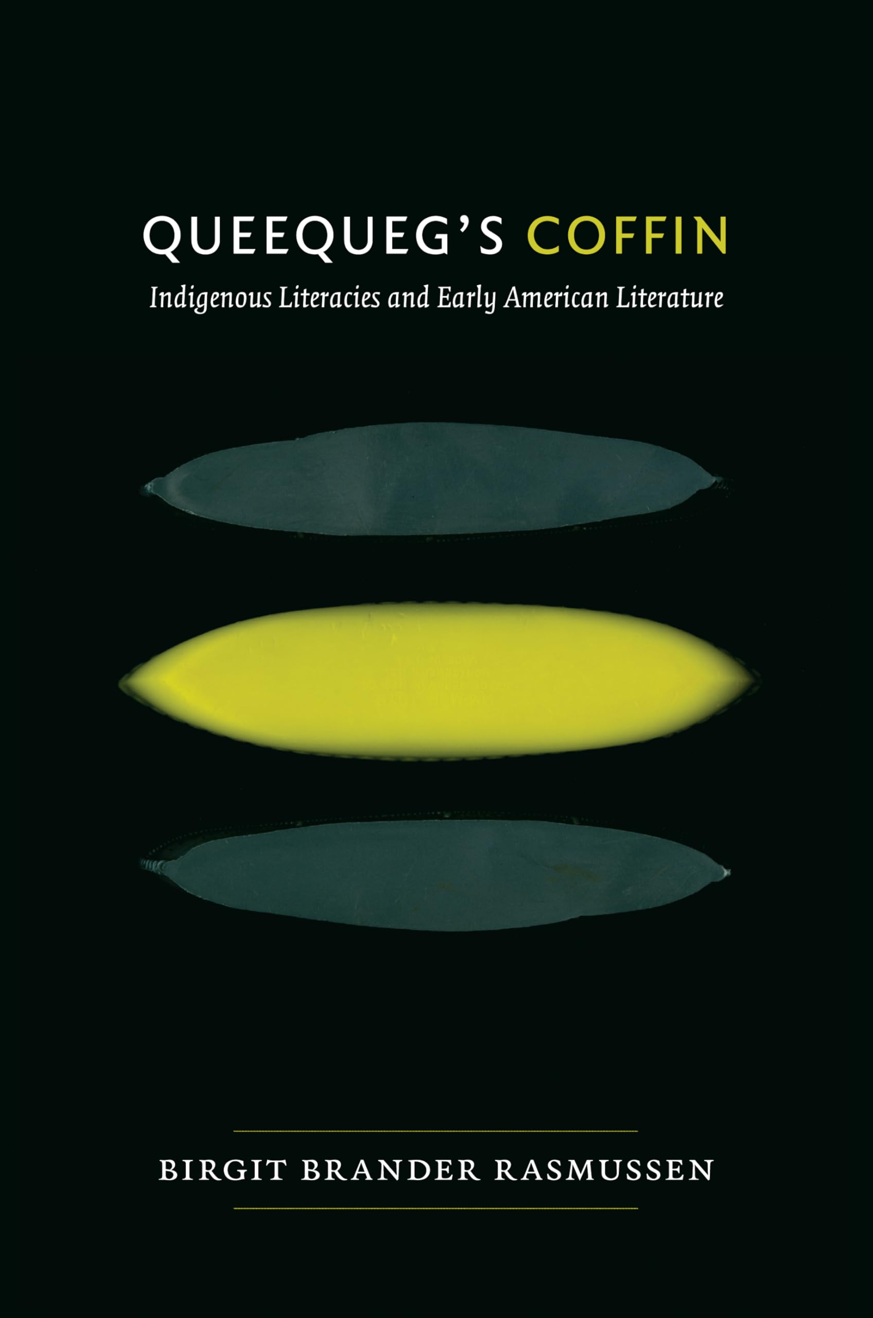 Queequeg's Coffin: Indigenous Literacies and Early American Literature: Indigenous Literacies & Early American Literature Books