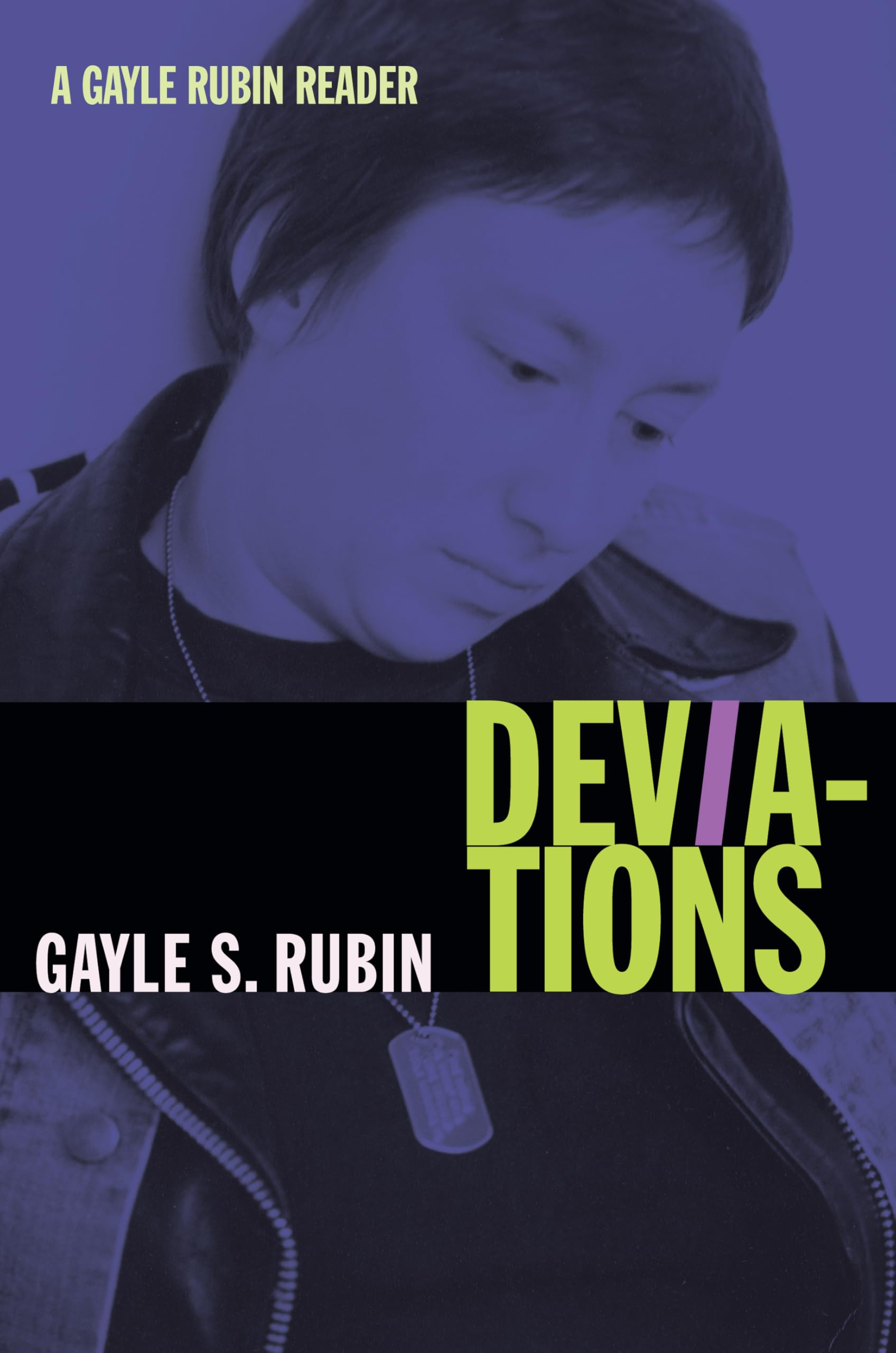 Deviations: A Gayle Rubin Reader (John Hope Franklin Center Book) Books