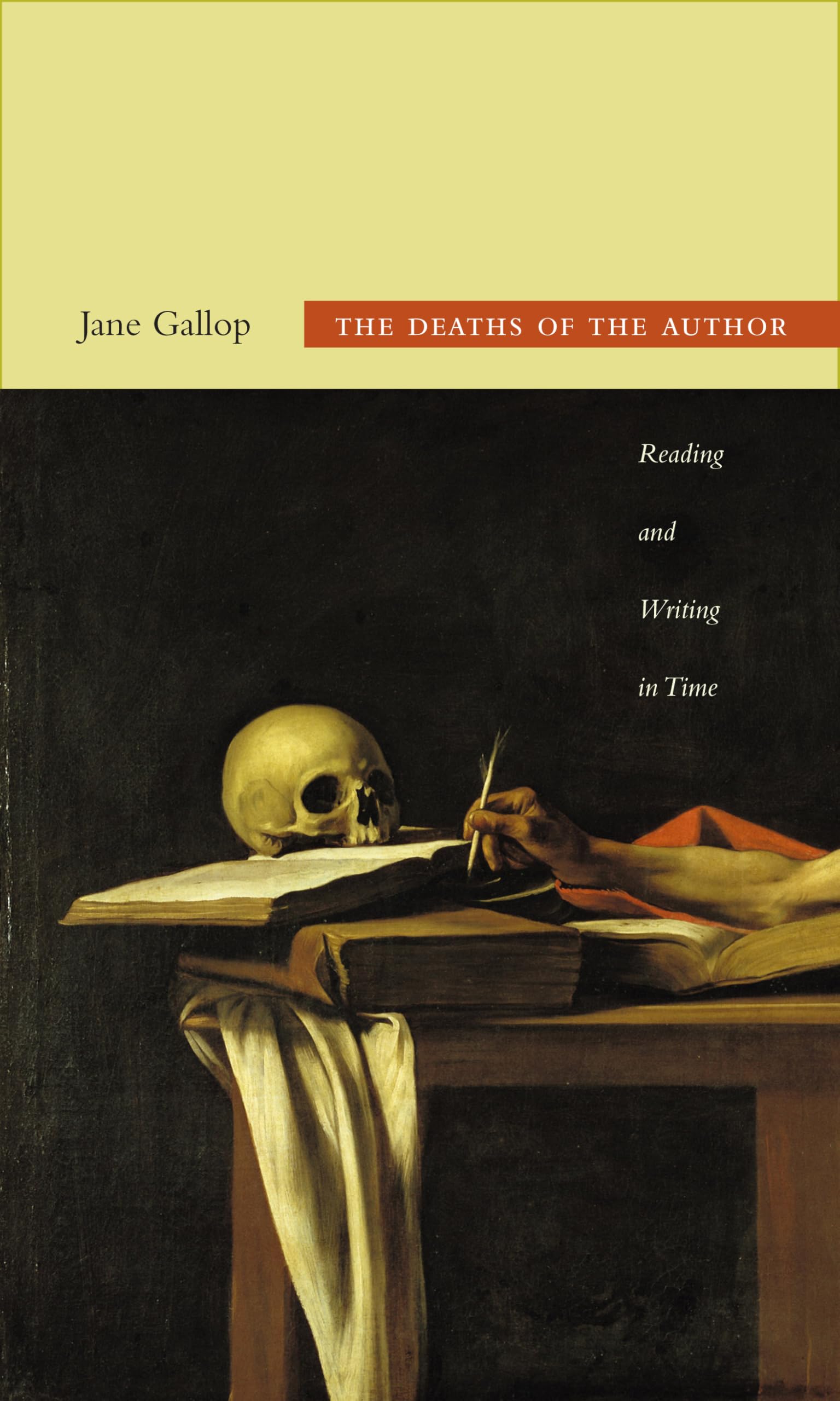 The Deaths of the Author: Reading and Writing in Time book