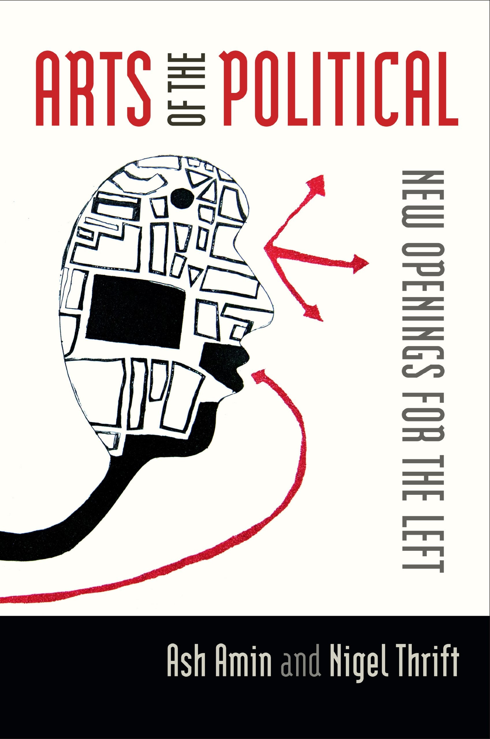 Arts of the Political: New Openings for the Left book