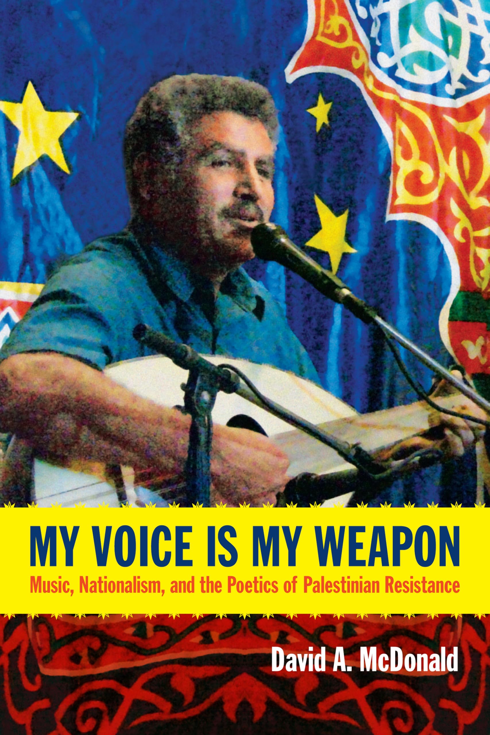 My Voice Is My Weapon: Music, Nationalism, and the Poetics of Palestinian Resistance General education
