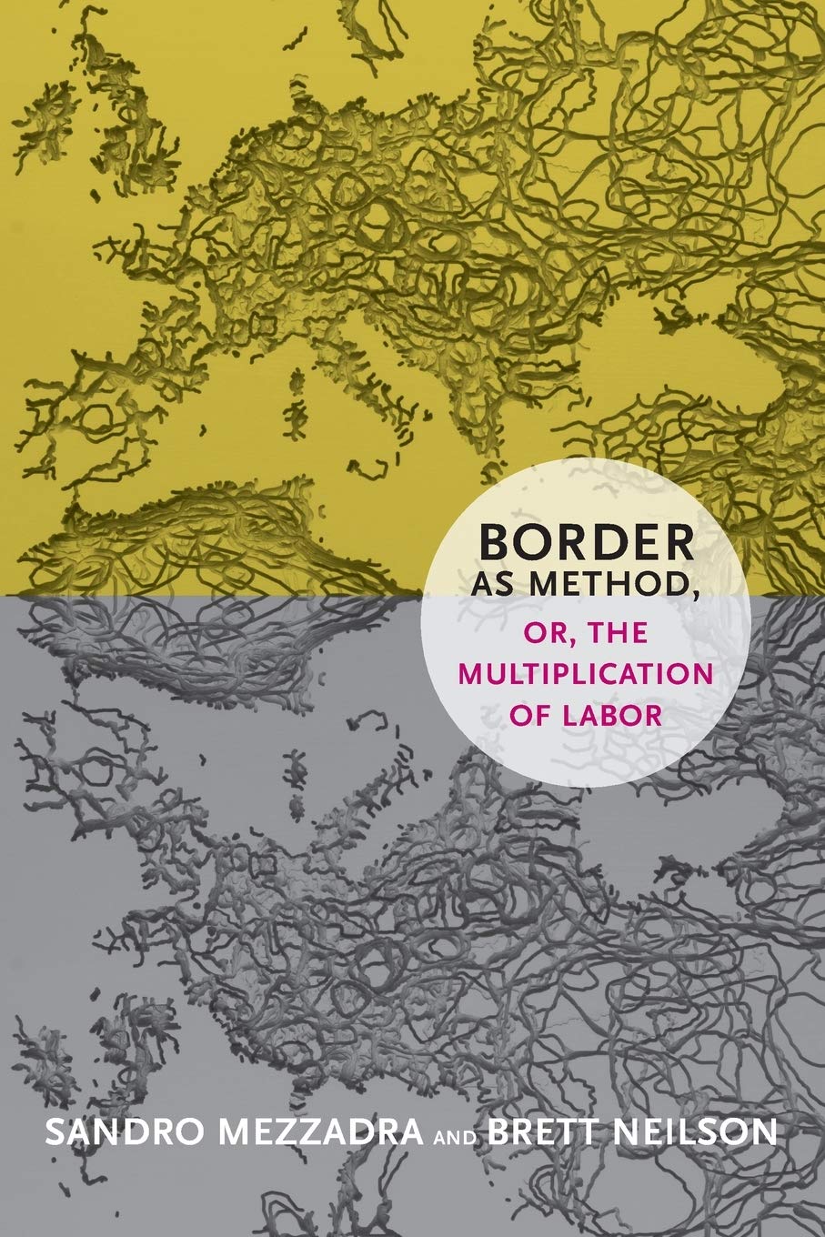 Border as Method, or, the Multiplication of Labor Social Sciences