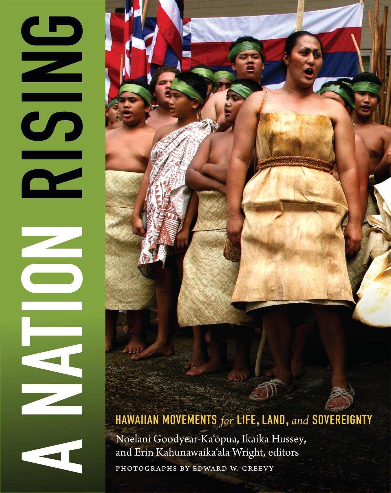 A Nation Rising: Hawaiian Movements for Life, Land, and Sovereignty (Narrating Native Histories) Law