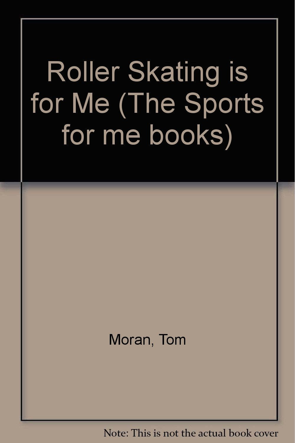 Roller Skating Is for Me (The Sports for Me Books) Novels & Short Stories